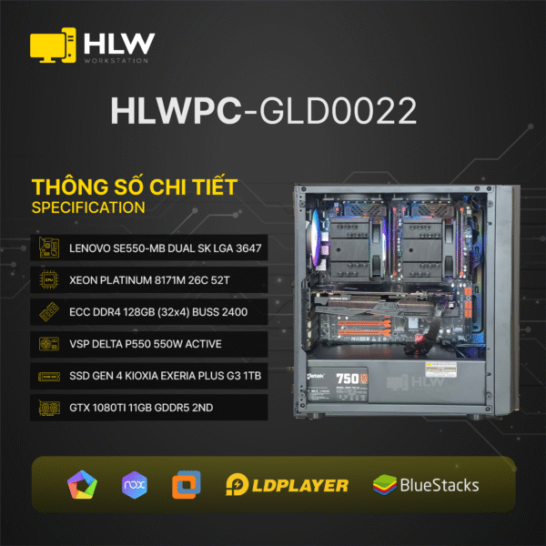 GLD0022 GIẢ LẬP GAMING DUAL (CPU PLATINUM 8171M x RAM 128GB BUS 2400 x SSD 1TB)