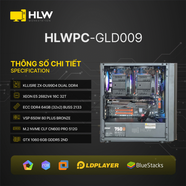 GLD009 GIẢ LẬP DUAL GAMING (CPU 2682v4 x Ram 64GB x SSD 512GB)